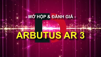 ARBUTUS AR3 Trên tay - Lõi 4, Màn hình Đẹp, Giá rẻ