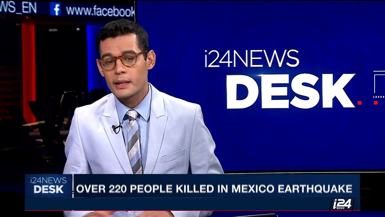 i24NEWS DESK | Over 220 people killed in Mexico earthquake | Wednesday, September 20th 2017