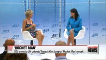 U.S. envoy to UN defends Trump's Kim Jong-un 'Rocket Man' remark