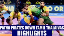 PKL 2017: Patna Pirates defeat Tamil Thalaivas 41-39, Highlights | Oneindia News