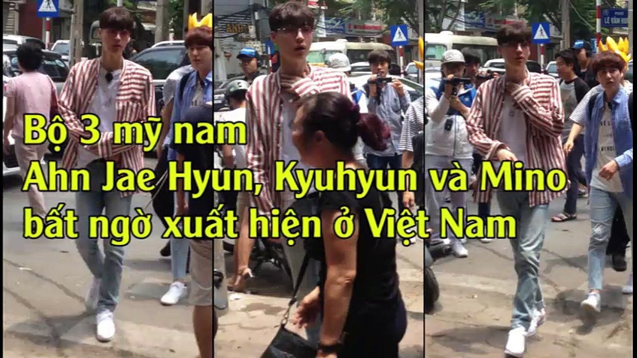 Bộ 3 mỹ nam Ahn Jae Hyun, Kyuhyun và Mino bất ngờ xuất hiện ở Việt Nam