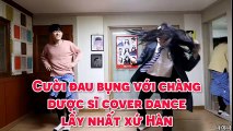 Cười đau bụng với chàng dược sĩ cover dance lầy nhất xứ Hàn