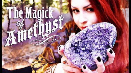 The Magick of Amethyst Crystal ~ The White Witch Parlour