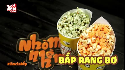 [Nhòm Nhèm] Ăn cho "đã thèm" bắp rang bơ làm bằng chảo ngay tại nhà