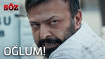 Söz | 13.Bölüm - Oğlum!