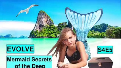 Mermaid Secrets of The Deep ~ S4E5 ~ EVOLVE ~ A new short made for A Youtube Channel