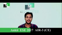 Ankit, ESE-2017 AIR-3 (CE) - IES Master Student