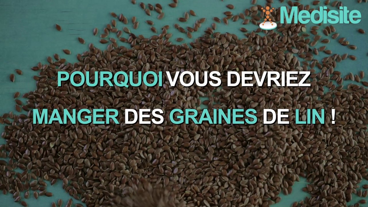 Pourquoi vous devriez manger des graines de lin