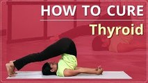 Yoga For THYROID PROBLEM | EASY YOGA WORKOUT | NATURAL METHODS To CURE THYROID | HOW TO CURE THYROID