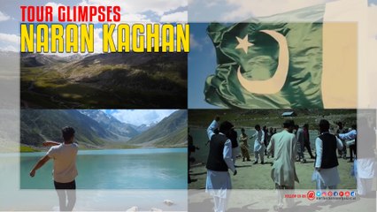 Naran Kagahn Tour Glimpses
