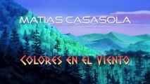 Colores en el Viento (Español Latino - LSE) - Matias Casasola