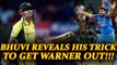 India vs Australia 2nd ODI : Bhuvneshwar Kumar reveals about David Warner's batting loop holes | Oneindia News