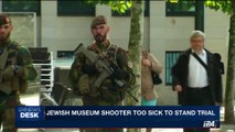 i24NEWS DESK | Jewish Museum shooter too sick to stand trial | Thursday, September 21st 2017