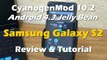 Android 4.3 CyanogenMod 10.2 Samsung Galaxy S2 [Review & Tutorial]