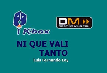 Los Cardenales de Nuevo Leon - Ni Que Valieras Tanto (Karaoke)