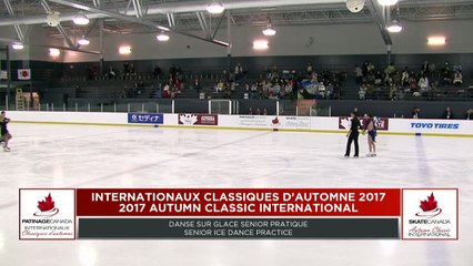 2017 Autumn Classic International/Internationaux Classiques d’automne - Senior Dance Practice