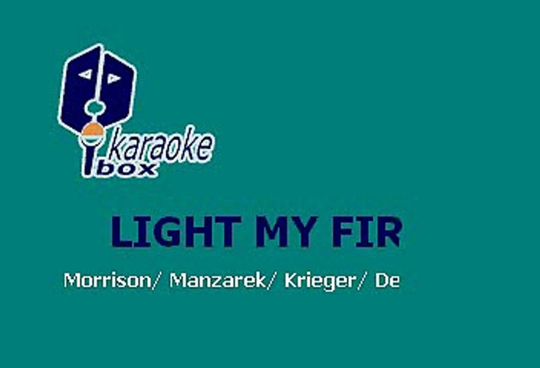 LIGHT MY FIRE - THE DOORS (KARAOKE)