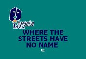 U2 - WHERE THE STREETS HAVE NO MANE (KARAOKE)