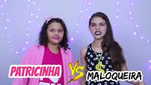 PATRICINHA VS MALOQUEIRA | TURMA LELE MAGALI