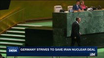 i24NEWS DESK | Germany strives to save Iran nuclear deal | Thursday, September 21st 2017