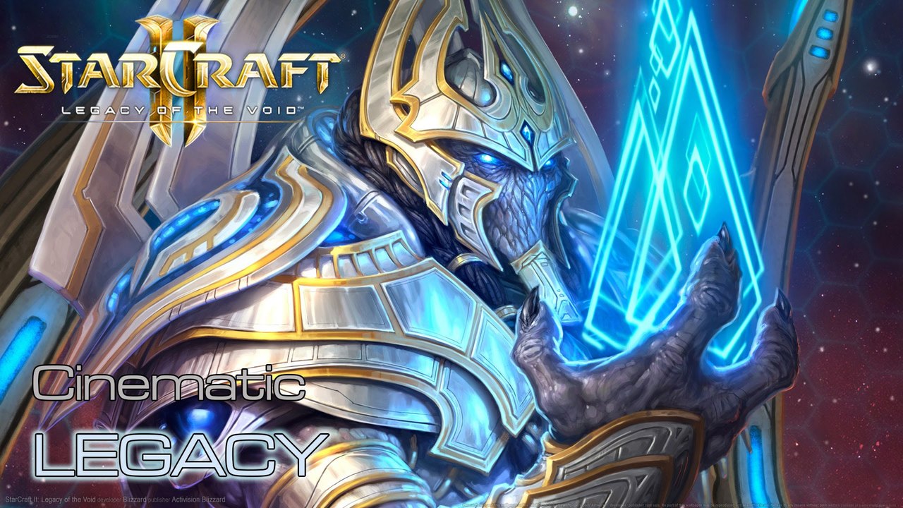 Starcraft II: Legacy of the Void - Cinematic: Legacy