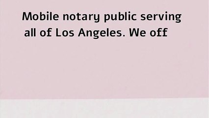 Traveling Notary Service - My Mobile Notary LA