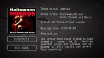 Zombies - Halloween Horror - Scary Sounds and Music - Halloween Sound Effects
