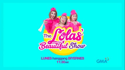 The Lolas' Beautiful Show: Ngayong Lunes na!