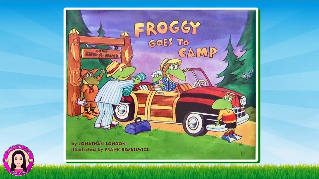 Froggy Goes to Camp by Jonathan London - Stories for Kids - Childrens Books Read Along Aloud