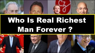 Who Is Real Richest Man Forever