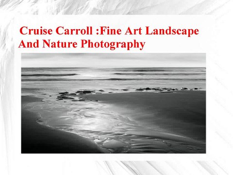 Cruise Carroll - Fine Art Landscape And Nature Photography