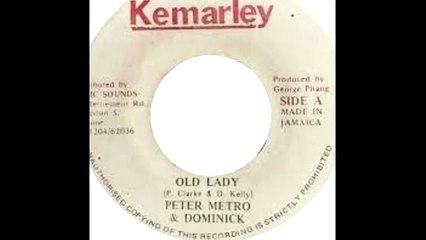 Peter Metro & Dominick - Old Lady