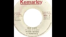 Peter Metro & Dominick - Old Lady