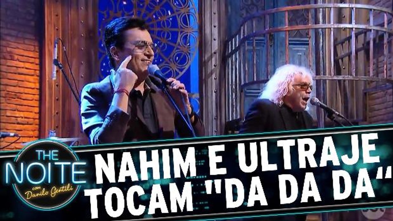 Nahim e Ultraje tocam `Dá Seu Coração`