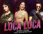 Sunny Leone LOCA LOCA Song |  Raftaar & Shivi  Ariff Khan | Latest Bollywood Songs 2017 | MaxPluss HD Videos