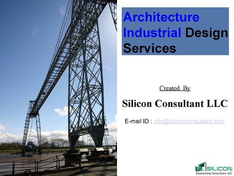 Architecture Industrial Design Services - Silicon Consultant LLC