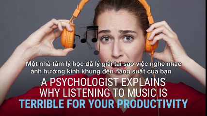 Nghe nhạc khi làm việc có làm tập trung hơn?