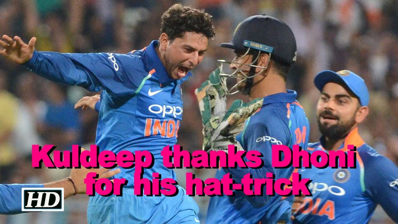 Kuldeep thanks Dhoni for his hat-trick ball