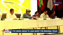 FVR urges ASEAN to lead quest for Regional Peace