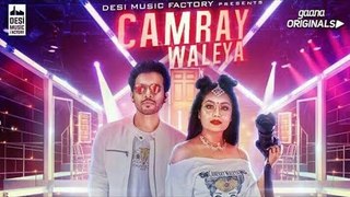 CAMRAY WALEYA - Neha Kakkar _ Tony Kakkar _ Official Music Video _ 2017