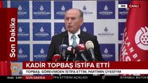 Kadir Topbaş istifa ettiğini açıkladı