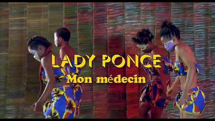 Lady Ponce - Mon Medecin (clip officiel)
