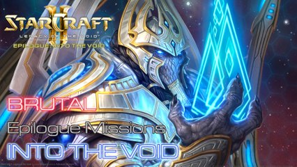 Starcraft II: Legacy of the Void - Brutal - Epilogue Missions - Mission 1: Into the Void A