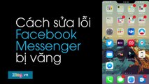 Cách khắc phục Facebook Messenger đang bị lỗi trên iOS