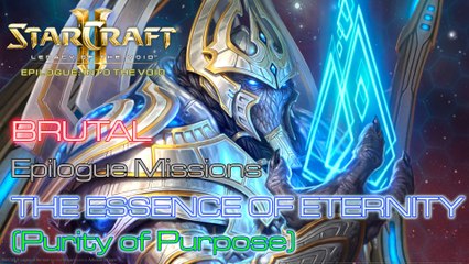 Starcraft II: Legacy of the Void - Brutal - Mission 2: The Essence of Eternity (Purity of Purpose)