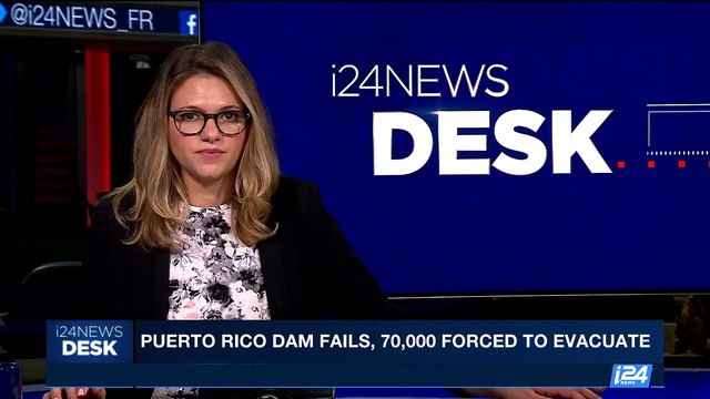 i24NEWS DESK | Puerto Rico dam fails, 70,000 forced to evacuate | Saturday, September 23rd 2017