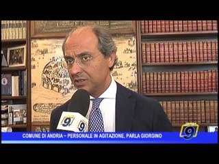 Comune di Andria  | Personale in agitazione, parla il sindaco