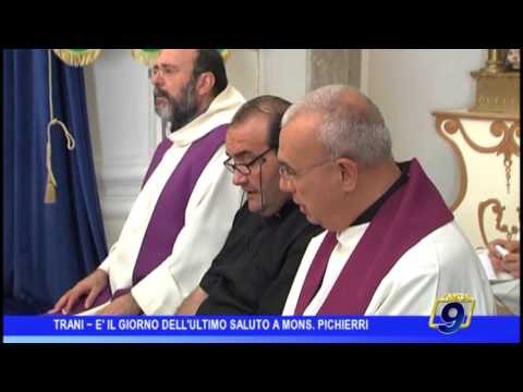 Trani | E' il giorno dell'ultimo saluto a Monsignor Pichierri