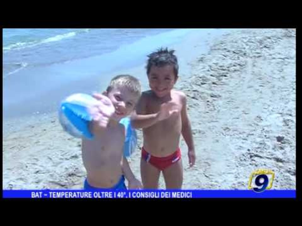 Bat | Temperature oltre i 40 gradi, i consigli dei medici