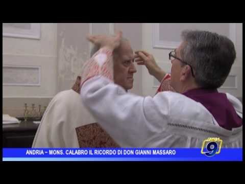 Andria | Monsignor Calabro, il ricordo di don Gianni Massaro